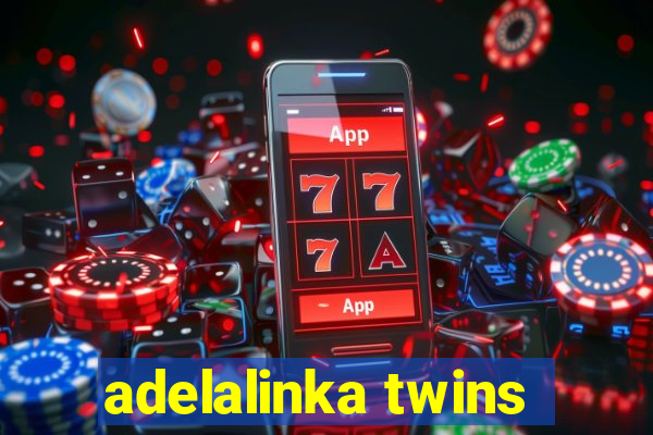 adelalinka twins